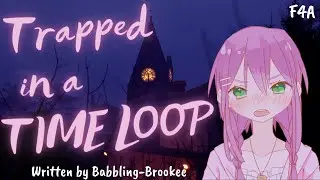 Stuck in a Time Loop! [F4A] [confession] [friends to lovers]