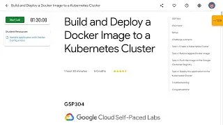 Build and Deploy a Docker Image to a Kubernetes Cluster GSP304