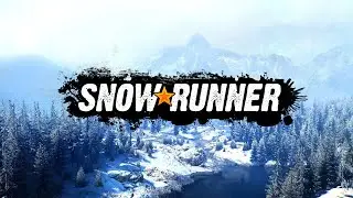 ▪️SnowRunner▪️🛞Прохождение Аляски🚘