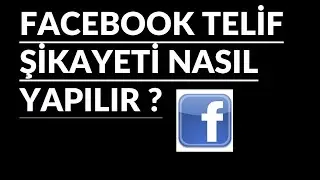 Facebook Telif Hakkı Şikayet Nasıl Yapılır ? | 2020 güncel !