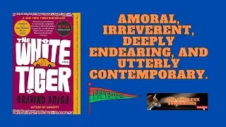From Servant to Entrepreneur: The White Tiger by Aravind Adiga Book Summary