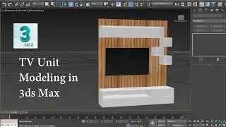 tv unit modeling in 3ds max | tv unit design in 3ds max