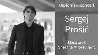 SERGEJ PROŠIĆ -  Diplomski koncert