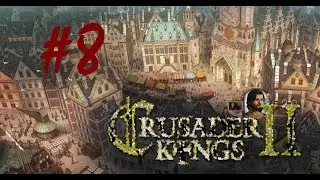 Crusader Kings 2  -#8 
