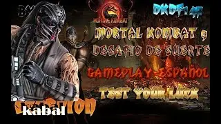 DESAFIO DE SUERTE *MORTAL KOMBAT 9* Kabal SFgamer17_YT