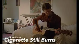 Pale Puma - Cigarette Still Burns (Official Video)