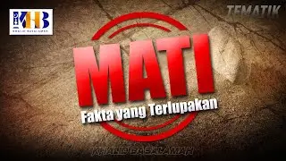 Kajian Tematik - Mati Fakta yang Terlupakan (Khalid Basalamah, 2021)