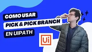 Como usar Pick & Pick Branch - UiPath