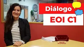 ✅ EOI C1 Diálogo: CLAVES para una conversación perfecta 🗣️