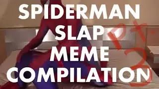 Spider-man Slap | Meme Compilation pt. 3