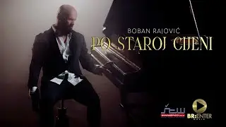 Boban Rajovic - Po staroj cijeni (Official Video 2024)