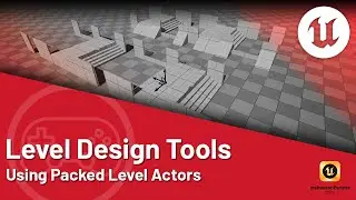 Unreal Engine 5 Tutorial - Level Design Tools - Packed Level Actors