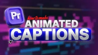 Modern Caption Animation in Premiere Pro - Full Workflow