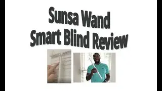 Sunsa Wand Review | Smart Home Smart Blinds | Alexa & Google Home | Ring motion activated by Micah