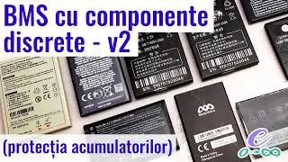BMS cu componente discrete v2 (protecția acumulatorilor)