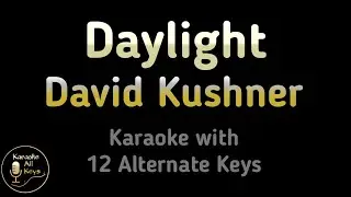 David Kushner - Daylight Karaoke Instrumental Lower Higher Female Original Key