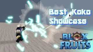Best Koko Showcase![Blox Fruits]
