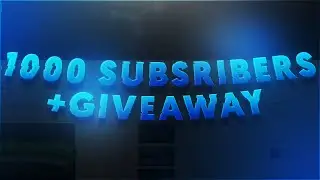 1000 Subscribers + Giveaway!
