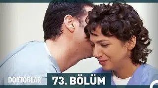 Doktorlar 73. Bölüm