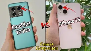OnePlus 10 Pro VS iPhone 13 Camera Comparison | OnePlus 10 Pro Camera Review | iPhone 13 Review