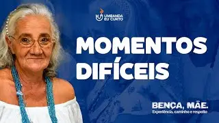 🙏🏽 Momentos Difíceis