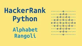 24. HackerRank Python Preparation - Alphabet Rangoli - Challenge Solution