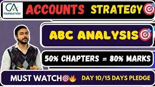 CA Foundation Accounts ABC Analysis🎯For Dec 23 Exam - Important Chapters 