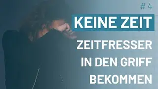 Neu als Führungskraft I ZEITMANAGEMENT - Zeitfresser in den Griff bekommen I mit Katja Schäfer