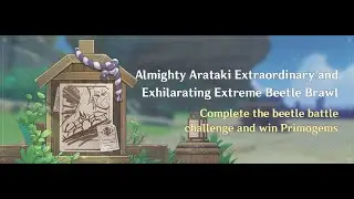 [Genshin Impact] Event Quest - Almighty Arataki Extraordinary and Exhilarating Extreme Beetle Brawl