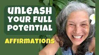 Unleash Your Full Potential: Positive Affirmations to Help You Succeed