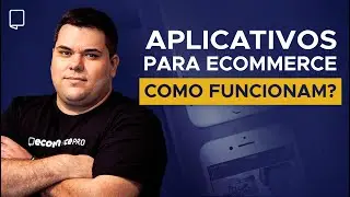 APLICATIVO PARA ECOMMERCE DÁ CERTO? DESCUBRA!