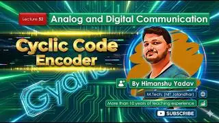 Lecture 52: Cyclic Code Encoder