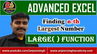 FINDING n-th LARGEST NUMBER IN EXCEL | LARGE( ) FUNCTION IN EXCEL | ADVANCED EXCEL