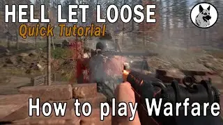 Hell Let Loose Tutorial How to play Warfare