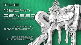 The Mecha Genesis/ Vol.1/ Ep.25/The Urritarri