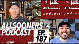 AllSooners Podcast, Ep. 187