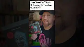 Terrifier Returning To Theaters!!  