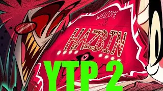IT HAS BEEN HOTEL (Hazbin Hotel YTP)