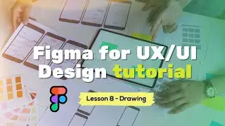 Drawing - UX/UI Design tutorial [Lesson 8] | ITedge Systems Inc
