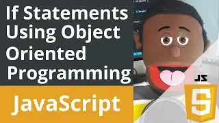 JavaScript - If statements using JavaScript and object oriented programming