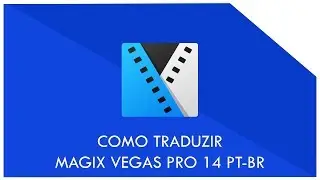 Como TRADUZIR o MAGIX VEGAS PRO 14