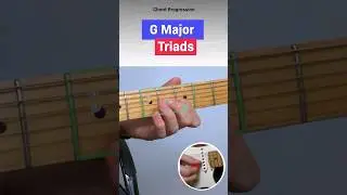 How to practice triads on guitar - G Major Triads