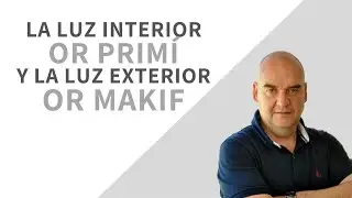 Inner Light (Or Pnimi) and Outer Light (Or Makif) - 30 Sparks of Light - Mario Sabán - Kabbalah Kurt