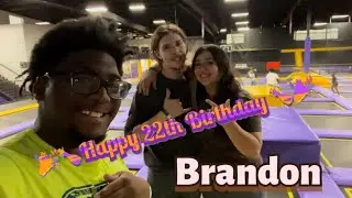 VLOG 68 HAPPY 22TH BIRTHDAY BRANDON