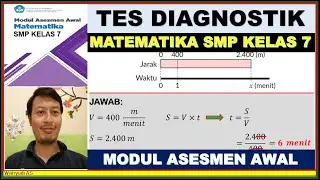 TES DIAGNOSTIK MATEMATIKA SMP KELAS 7 - MODUL ASESMEN AWAL SMP KELAS 7 - KURIKULUM MERDEKA (V.1)