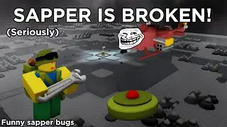 Sapper is BROKEN (No, seriously) - Sapper bugs | NiC