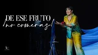 De ese fruto ¡no comerás! | Laura Cardenes