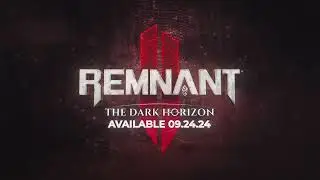 Remnant II - DLC & New Mode Release Date Trailer | PS5