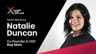 XTC Testimonial: Natalie Duncan | CEO & Co-Founder | Bug Mars