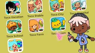Toca Boca Vacation,Toca Life Stable,Toca Life City,Hospital,School,Farm,Town,Toca Junior,Toca World
